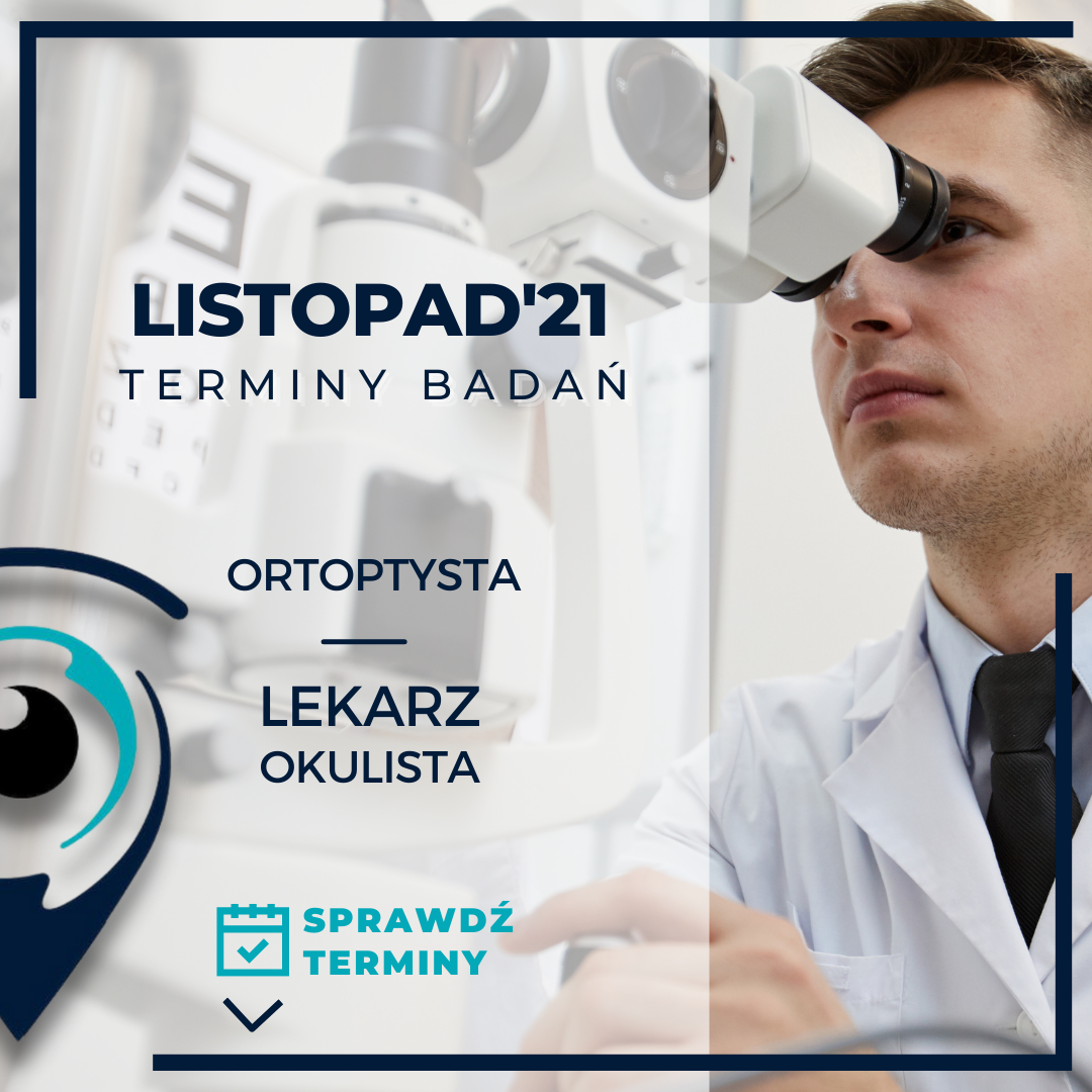 Lekarz Okulista I Ortoptysta W Listopadzie 2021 Optyk Punkt Widzenia 3590